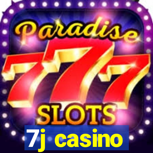 7j casino