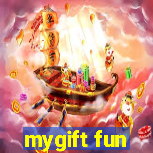 mygift fun