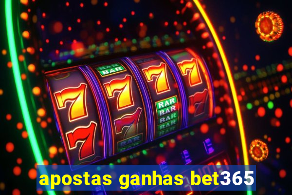 apostas ganhas bet365