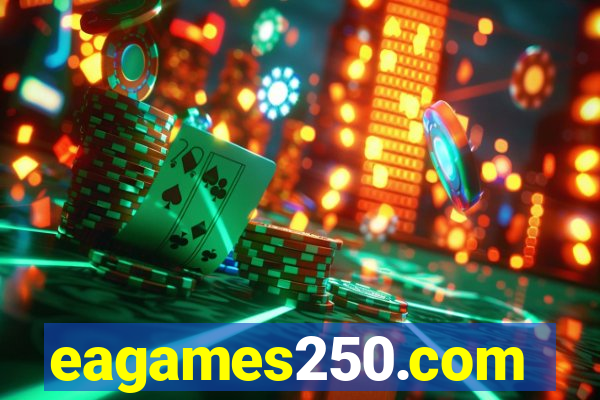 eagames250.com