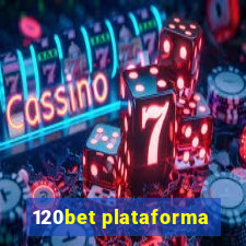 120bet plataforma