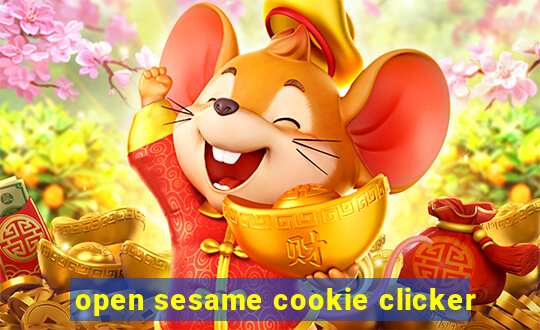 open sesame cookie clicker