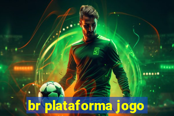 br plataforma jogo