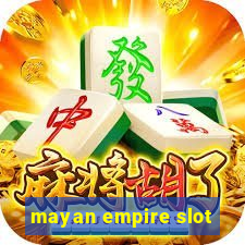 mayan empire slot