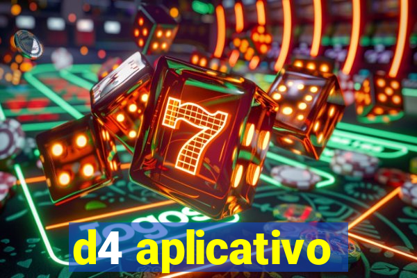 d4 aplicativo