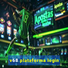 v68 plataforma login