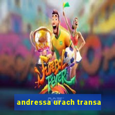 andressa urach transa