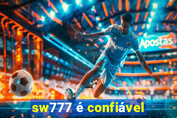 sw777 é confiável