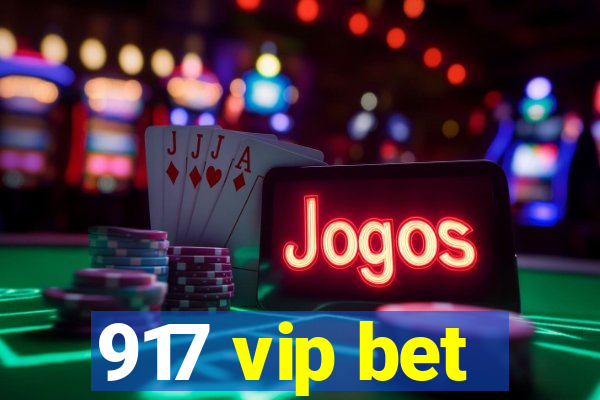 917 vip bet