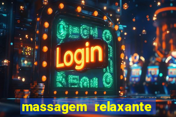 massagem relaxante em betim