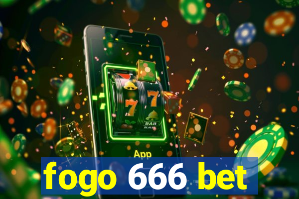 fogo 666 bet