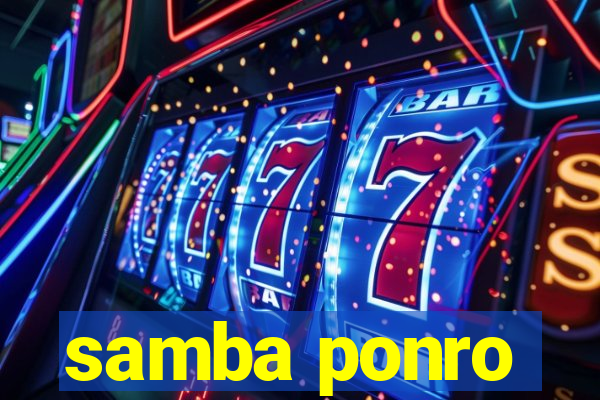 samba ponro