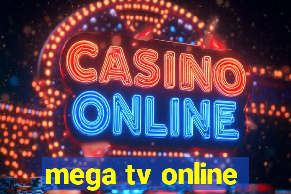 mega tv online