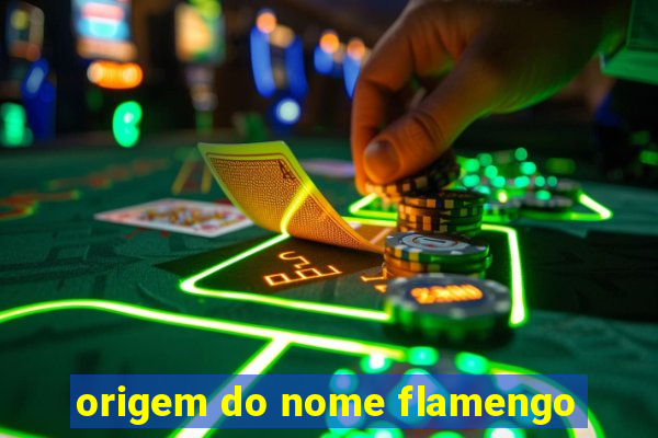 origem do nome flamengo