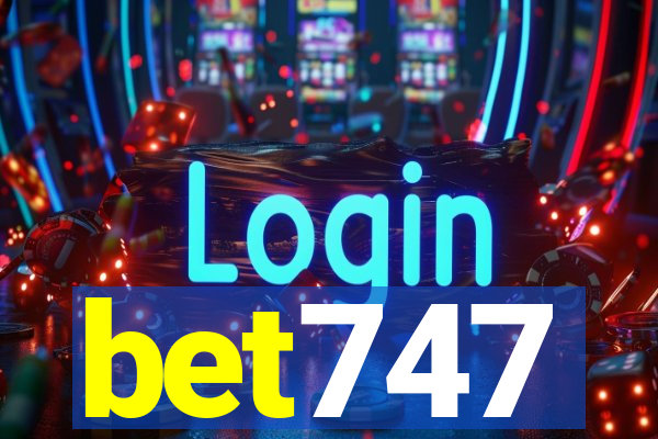 bet747