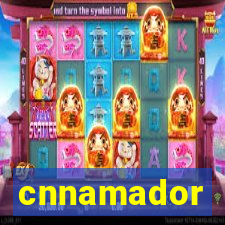 cnnamador