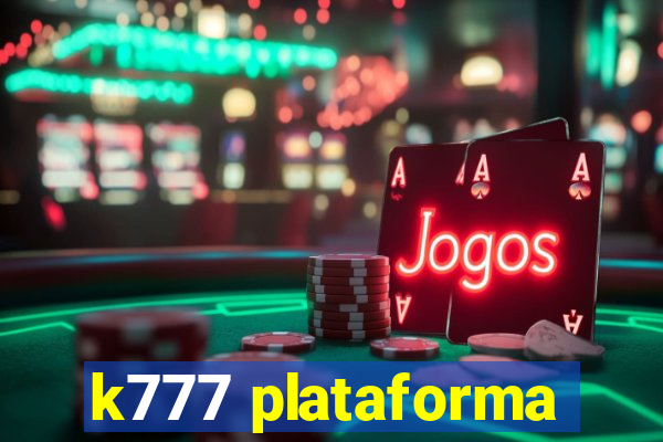 k777 plataforma