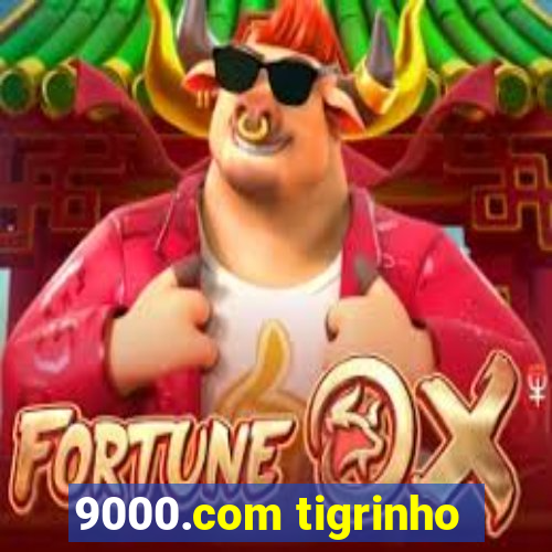 9000.com tigrinho