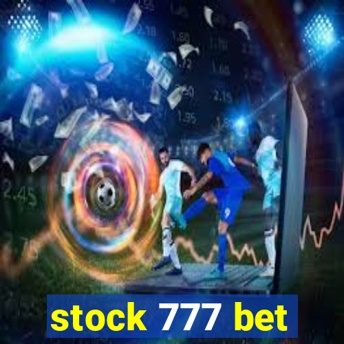 stock 777 bet