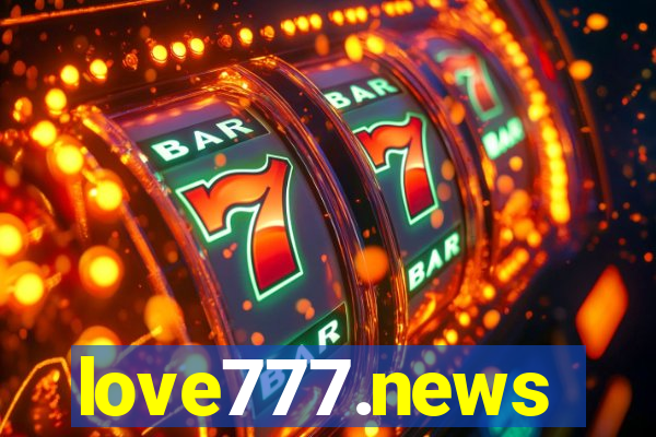 love777.news