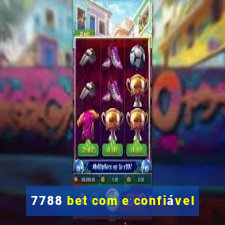 7788 bet com e confiável