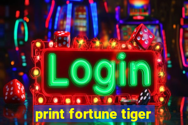 print fortune tiger