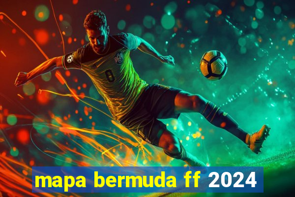 mapa bermuda ff 2024