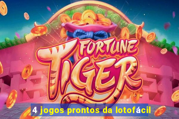 4 jogos prontos da lotofácil