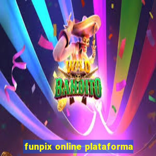 funpix online plataforma