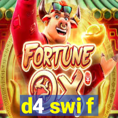 d4 swi f