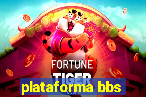 plataforma bbs