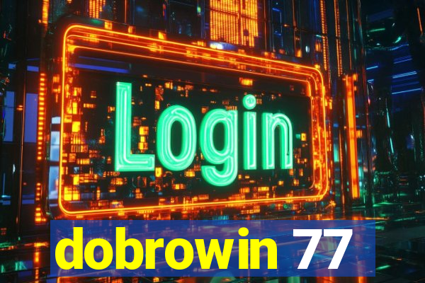 dobrowin 77