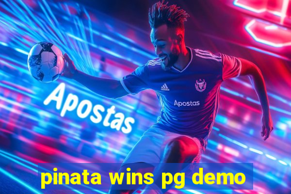 pinata wins pg demo