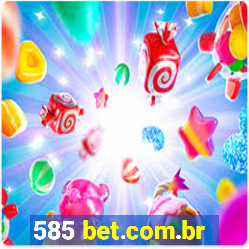 585 bet.com.br