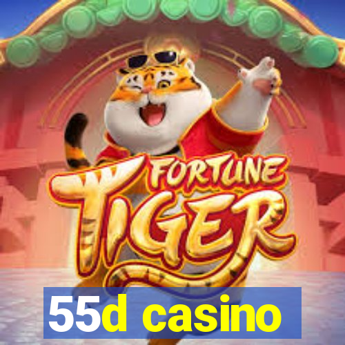 55d casino