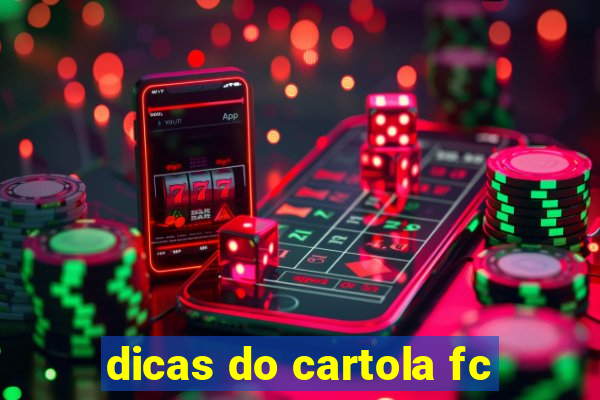 dicas do cartola fc