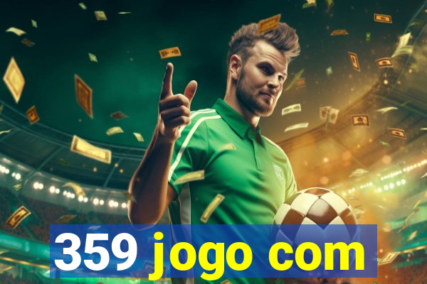 359 jogo com