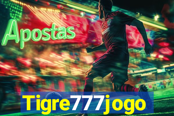 Tigre777jogo