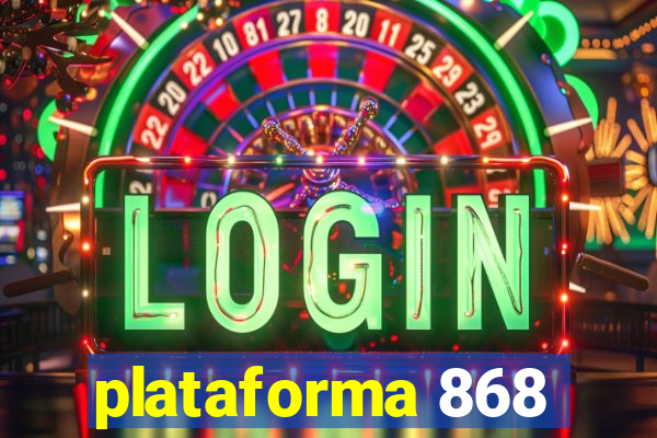 plataforma 868