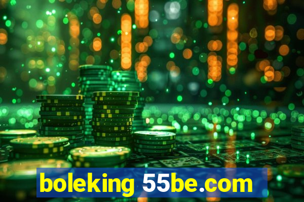 boleking 55be.com