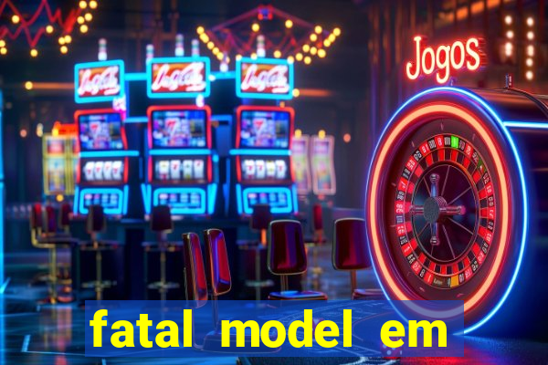 fatal model em porto nacional