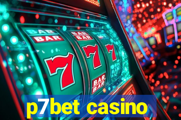 p7bet casino