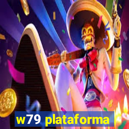 w79 plataforma