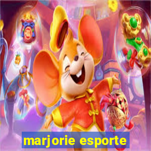 marjorie esporte