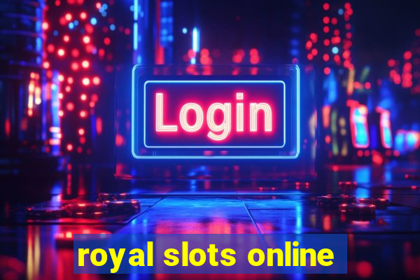 royal slots online