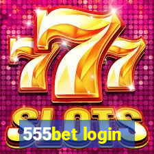 555bet login