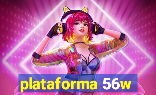 plataforma 56w