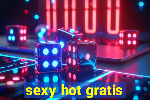 sexy hot gratis