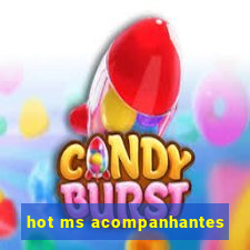 hot ms acompanhantes