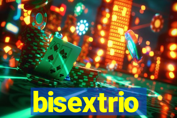 bisextrio